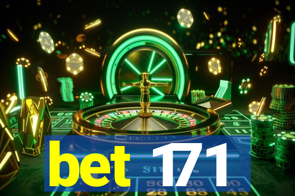 bet 171